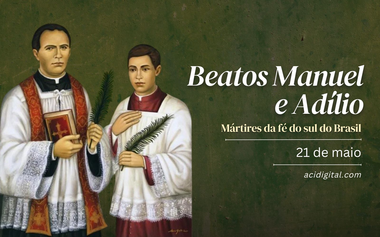 Beatos Manuel e Adílio, mártires da fé do sul do Brasil
