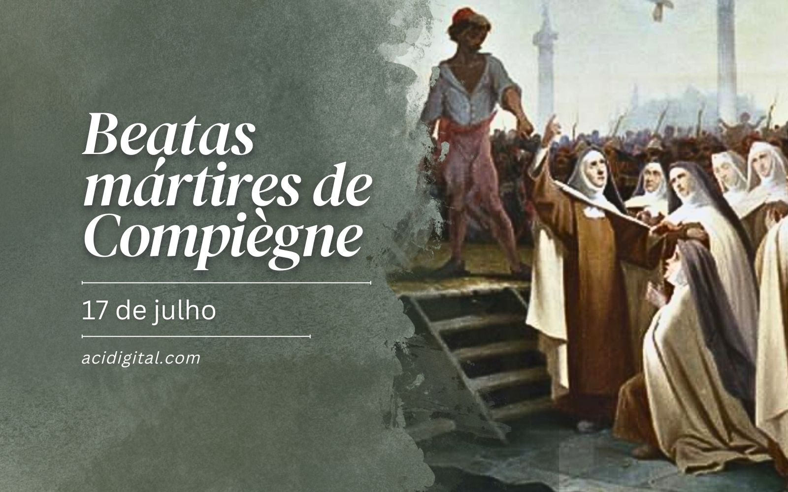 16 carmelitas mártires decapitadas na Revolução Francesa