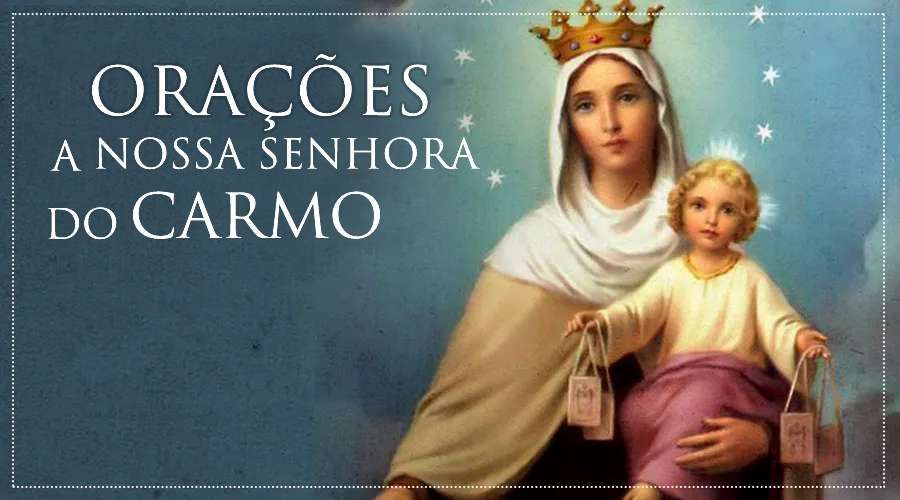 Orações à Nossa Senhora do Carmo