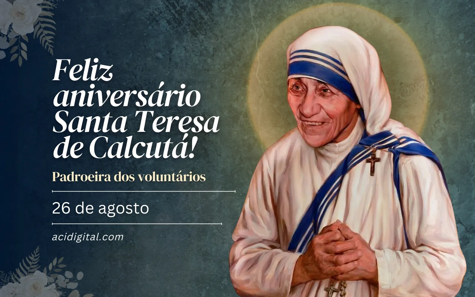 Santa Teresa de Calcutá nasceu em um dia como hoje há 112 anos