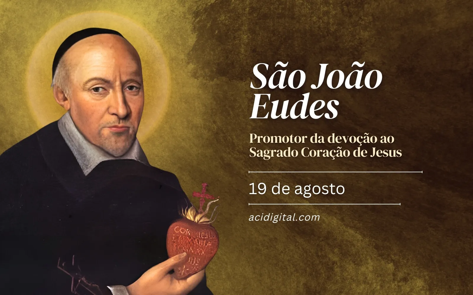 São João Eudes, promotor da devoção ao Sagrado Coração de Jesus