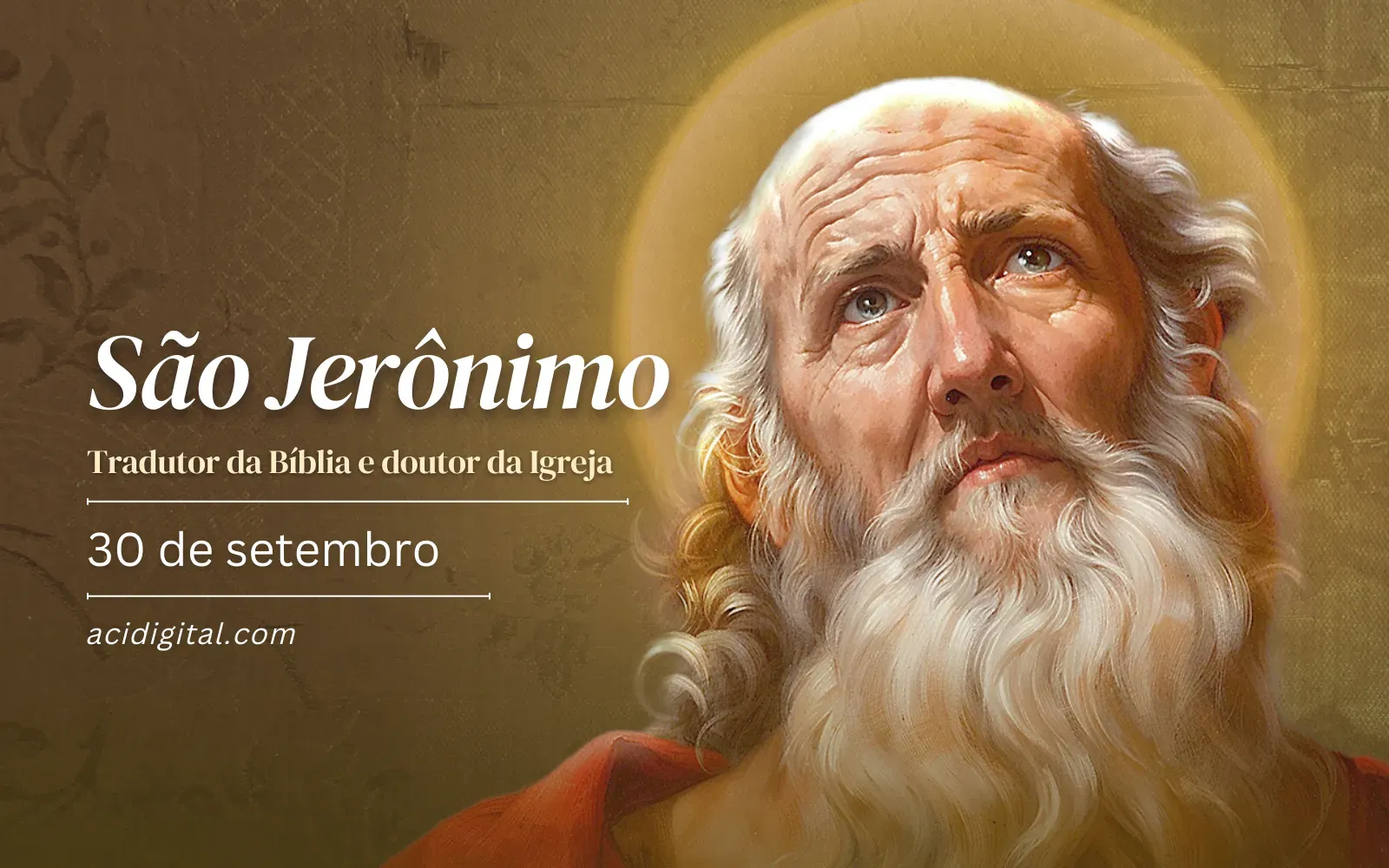 São Jerônimo, tradutor da Bíblia e doutor da Igreja