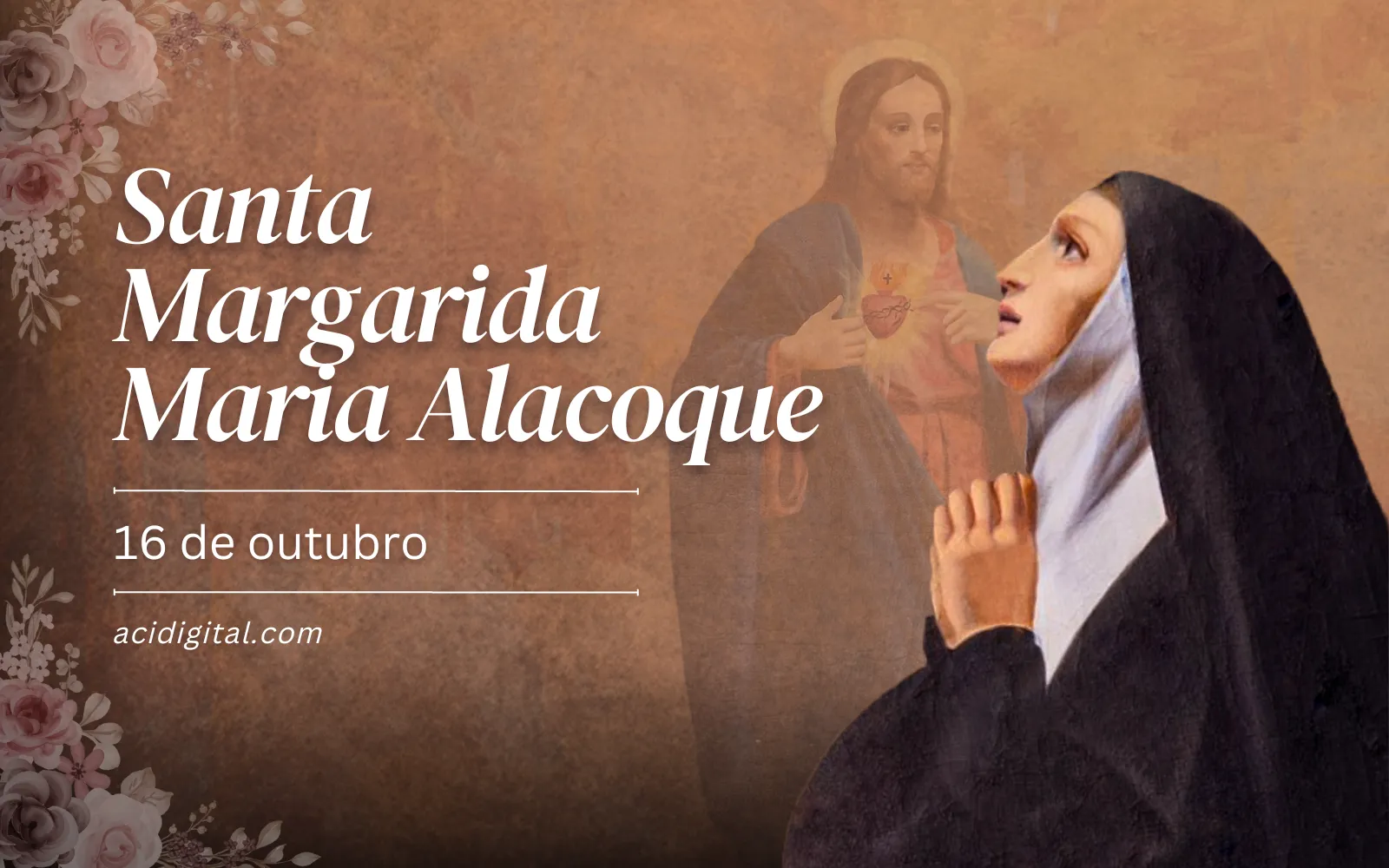 Santa Margarida Maria Alacoque, serva do Sagrado Coração de Jesus