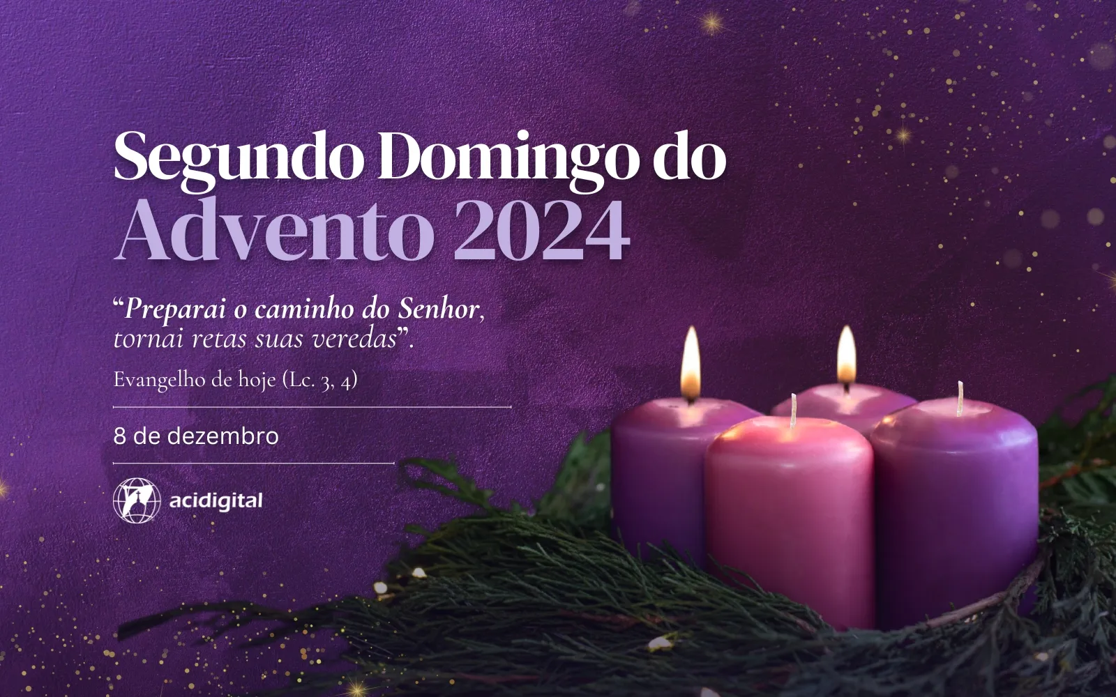 Hoje é celebrado o segundo domingo do Advento