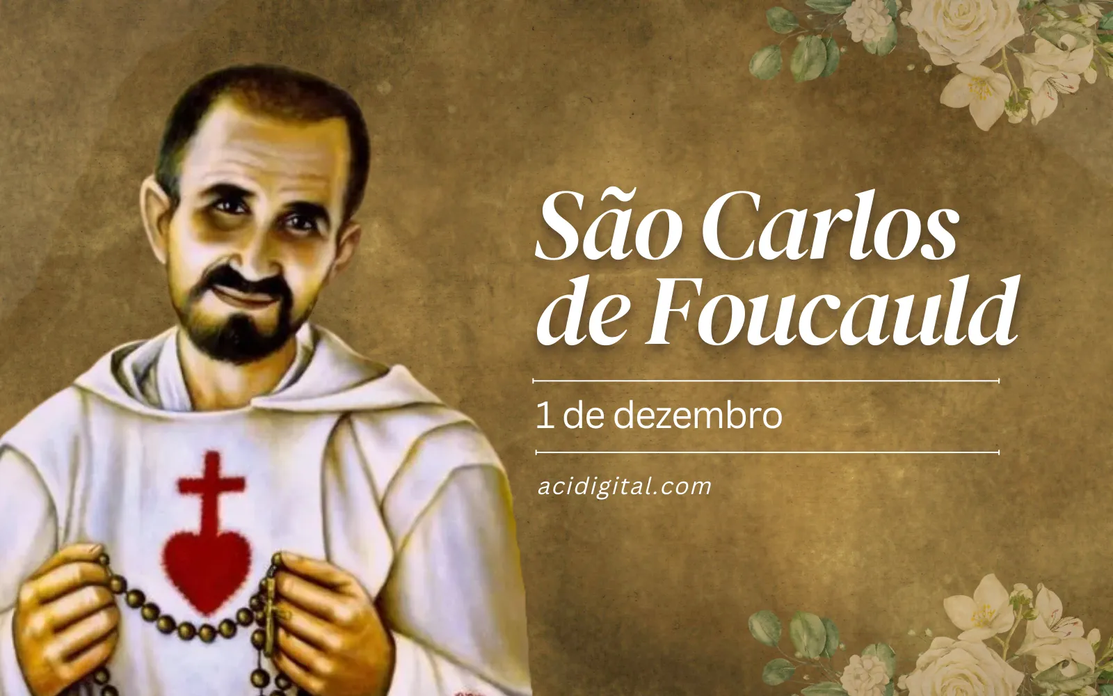 Hoje é celebrado são Carlos de Foucauld, que deixou a nobreza para viver a vida oculta de Cristo