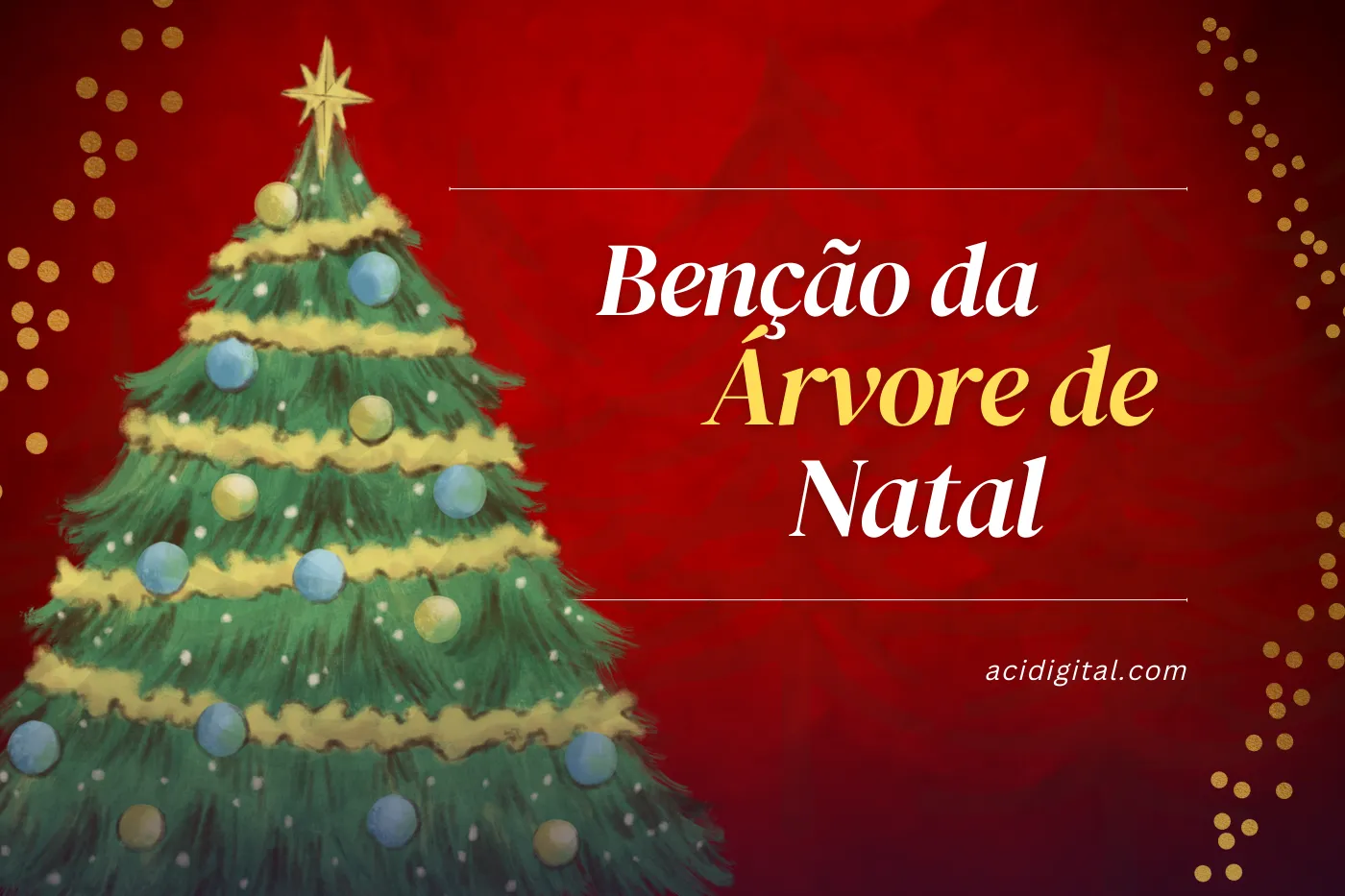 Oração de bênção da árvore de Natal em família