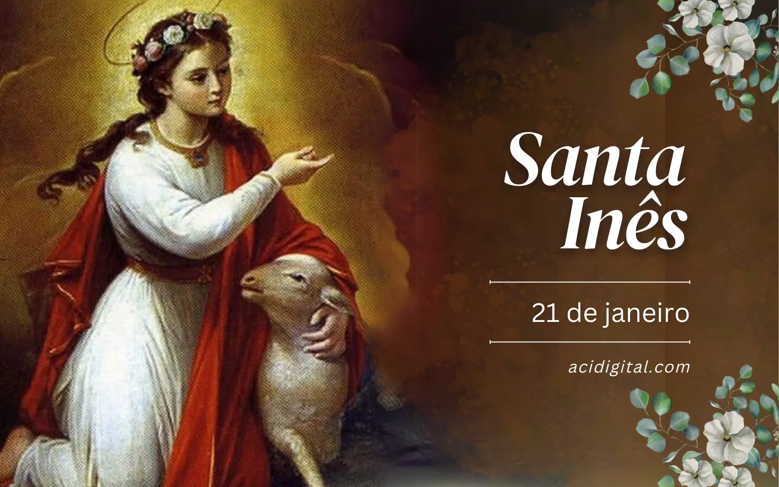 Santa Inês, padroeira das jovens, das noivas e da pureza