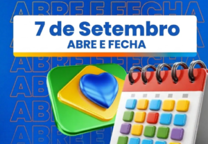 7 de Setembro: veja o que abre e fecha em João Pessoa e Campina Grande
