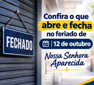 Aniversário de Campina Grande e feriado de 12 de outubro: veja o que abre e fecha em João Pessoa e Campina Grande